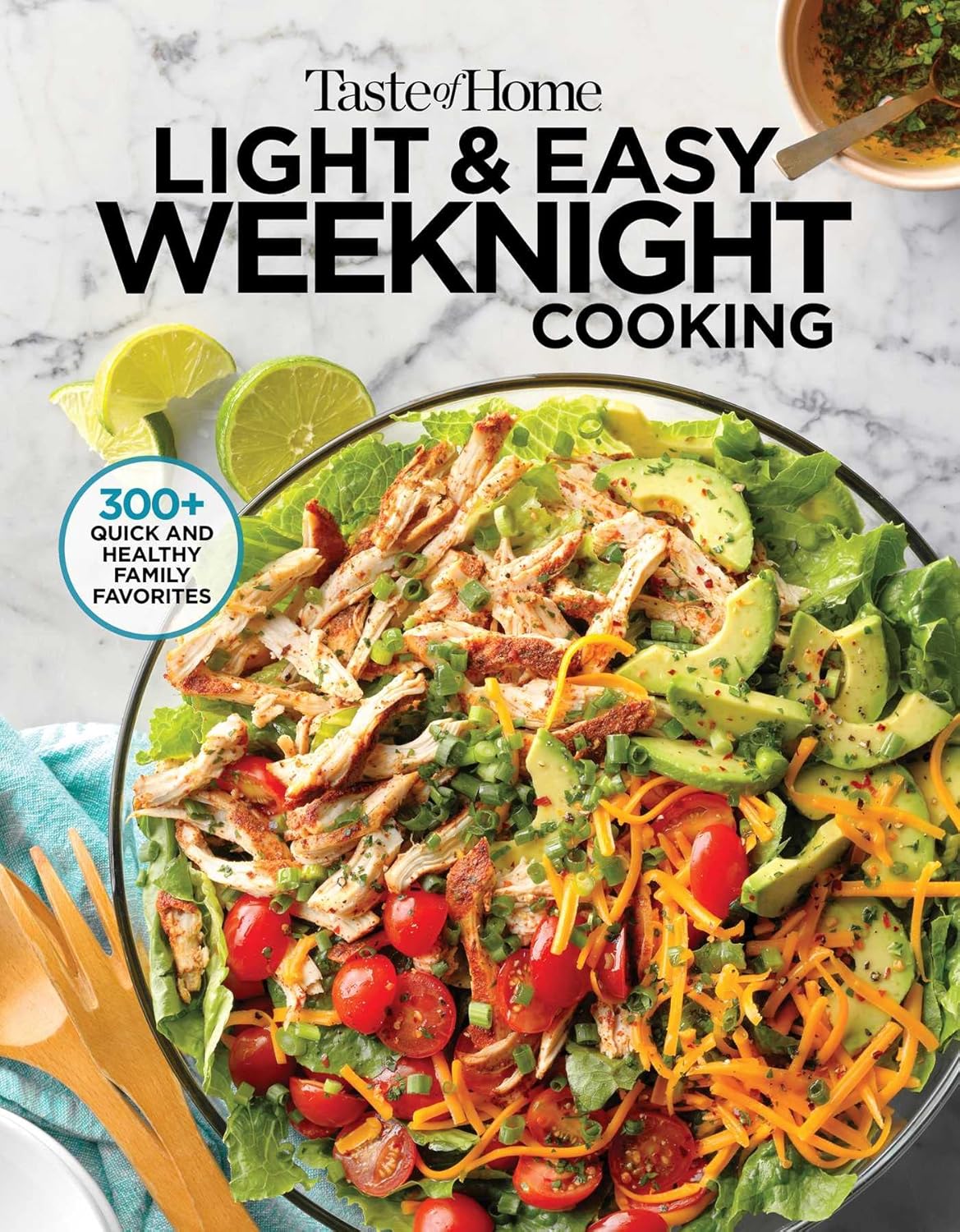 Taste of Home Light & Easy Weeknight Cooking: 307 Healthy Recipes for Quick & Delicious Meals (Taste of Home Heathy Cooking)